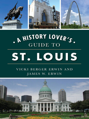 cover image of A History Lover's Guide to St. Louis